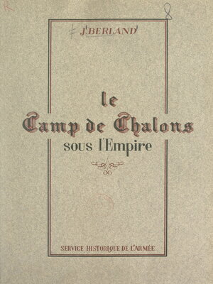 cover image of Le camp de Châlons sous l'Empire